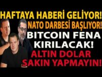 HAFTAYA HABERİ GELİYOR! NATO DARBESİ BAŞLIYOR! BITCOIN FENA KIRILACAK! ALTIN DOLAR SAKIN YAPMAYIN!