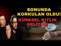 ÜÇ AY İÇİNDE KÜRESEL KITLIK BAŞLIYOR!