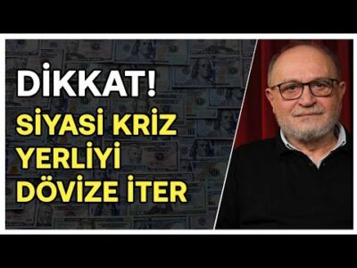 Siyasi Kriz Yerliyi Dövize İter! Yabancı Da Bir Daha Gelmez | Erdal Sağlam