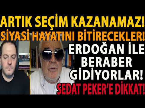 ARTIK SEÇİM KAZANAMAZ! SİYASİ HAYATINI BİTİRECEKLER! ERDOĞAN İLE BERABER GİDİYORLAR! SEDAT PEKER Mİ?