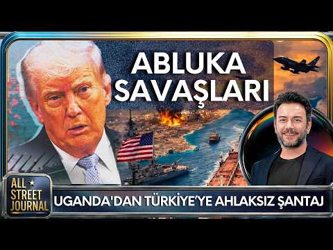 ABD’den Hürmüz Ablukası | Trump-Papa Kavgası | Uganda’dan Küstah Türkiye Çıkışı | ALL STREET JOURNAL