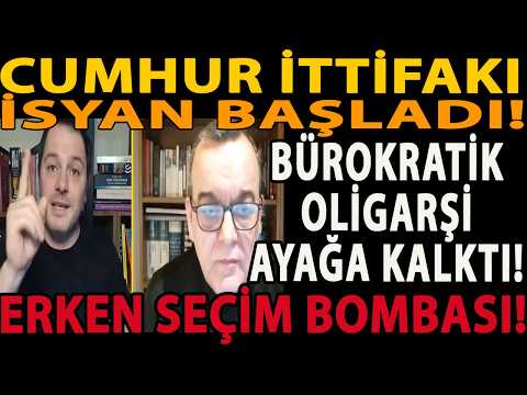CUMHUR İTTİFAKI İSYAN BAŞLADI! BÜROKRATİK OLİGARŞİ AYAĞA KALKTI! ERKEN SEÇİM BOMBASI! DEV FAİZ KRİZİ