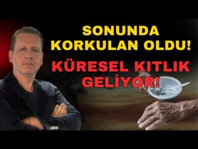 ALTIN VE GÜMÜŞ BİLE KURTARAMAYACAK! 3 AY İÇİNDE KÜRESEL KITLIK GELEBİLİR!