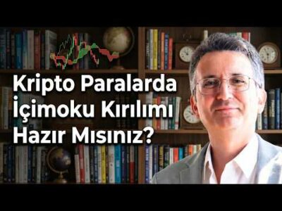 Kripto Paralarda İçimoku Kırılımı: Hazır Mısınız?