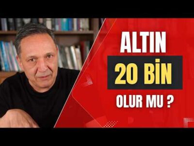 ALTIN 20 BİN OLUR MU? dolar, altın,gümüş,borsa,ekonomi