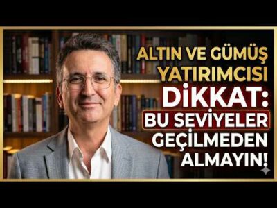 Altın ve Gümüş Yatırımcısı Dikkat: Bu Seviyeler Geçilmeden Almayın!
