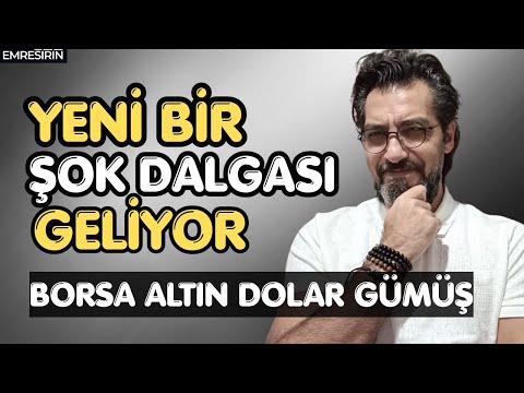 YENİ BİR ŞOK DALGASI GELİYOR
