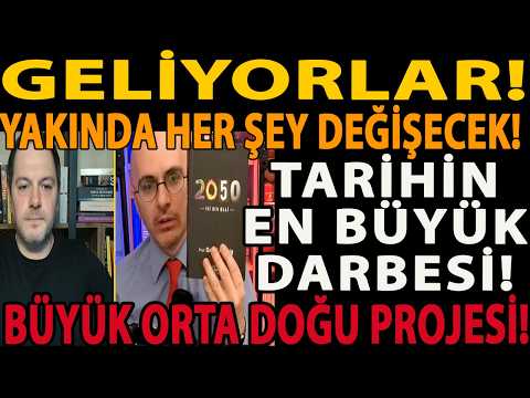 GELİYORLAR! YAKINDA HER ŞEY DEĞİŞECEK! TARİHİN EN BÜYÜK DARBESİ! BÜYÜK ORTA DOĞU PROJESİ! BOB HAZIR!