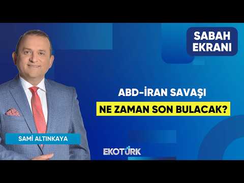 ABD-İran Savaşı Ne Zaman Son Bulacak? | Sami Altınkaya | Sabah Ekranı