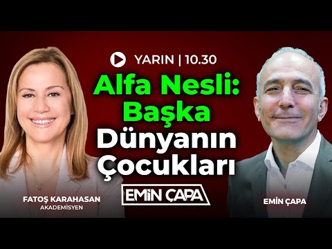 #CANLI Alfa Nesli: BAŞKA DÜNYANIN ÇOCUKLARI