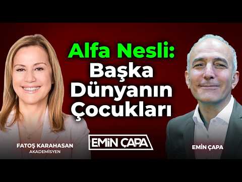 Alfa Nesli: Başka Dünyanın Çocukları | Fatoş Karahasan & Emin Çapa