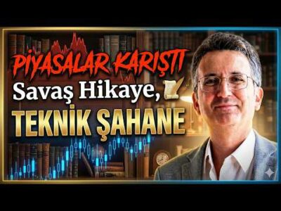 Piyasalar Karıştı: Savaş Hikaye, Teknik Şahane