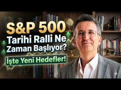 S&P 500 İçin Tarihi Ralli Ne Zaman Başlıyor? İşte Yeni Hedefler!