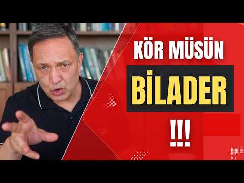KÖR MÜSÜN BİLADER dolar, altın,gümüş,borsa,ekonomi