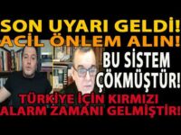 SON UYARI GELDİ! ACİL ÖNLEM ALIN! BU SİSTEM ÇÖKMÜŞTÜR! TÜRKİYE İÇİN KIRMIZI ALARM ZAMANI GELMİŞTİR!