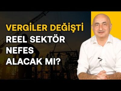 Vergiler Değişti, Reel Sektör Nefes Alır Mı? & Bilançolar Açıklanacak, Borsa Ne Olur? | Barış Soydan