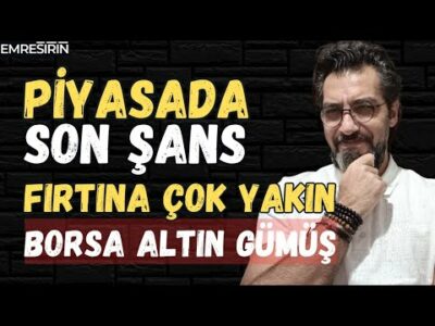 PİYASADA SON ŞANS! FIRTINA ÇOK YAKIN | Emre ŞİRİN #borsa #altın #gümüş