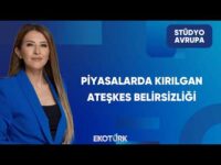 Piyasalarda Kırılgan Ateşkes Belirsizliği | Stüdyo Avrupa