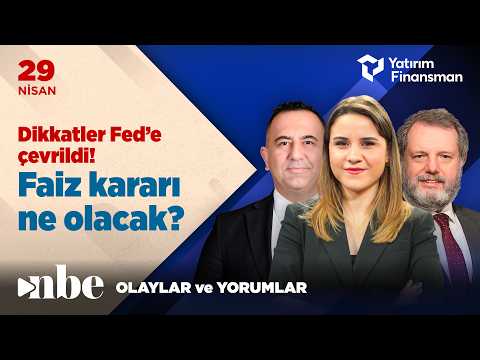 Dikkatler Fed’e Çevrildi! Faiz Kararı Ne Olacak? | Ekonomi Masası | 29 Nisan