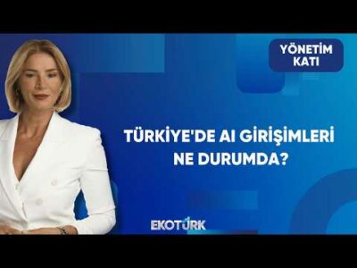 Türkiye'de AI Girişimleri Ne Durumda? | Yönetim Katı