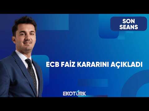 Avrupa Merkez Bankası Faizi Yüzde 2'de Sabit Bıraktı | Son Seans