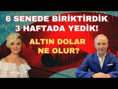 ALTI SENDE BİRİKTİRDİK ÜÇ HAFTADA YEDİK! ALTIN DOLAR NE OLUR?