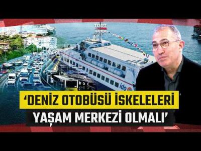 Türkiye'de Deniz Ulaşımının Önemi! "İskeleler Yaşam Merkezi Olmalı" - İş Dünyası
