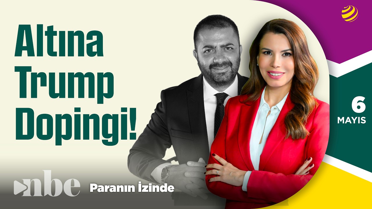 Altına 'Trump' Dopingi! | 06 Mayıs | Prof. Dr. Sinan Alçın