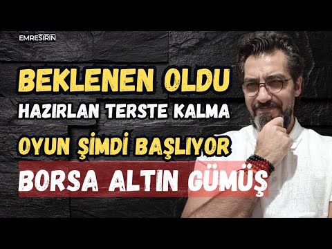 BORSA ALTIN GÜMÜŞ! BEKLENEN OLDU, ASIL OYUN ŞİMDİ! Emre Şirin #borsa #altın #gümüş