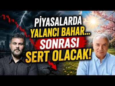 PİYASALARDA YALANCI BAHAR... SONRASI SERT OLACAK! MURAT MURATOĞLU - REMZİ ÖZDEMİR