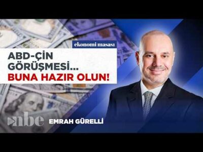 ABD-Çin Görüşmesi... Piyasalar BUNA HAZIR OLUN! | Emrah Gürelli
