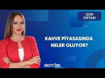 Küresel Kahve Sektörü | Gün Ortası