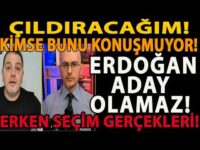 ÇILDIRACAĞIM! ERDOĞAN ADAY OLAMAZ! KİMSE BUNU KONUŞMUYOR! ERKEN SEÇİM GERÇEKLERİ! ÖZGÜR ÖZEL DİKKAT!