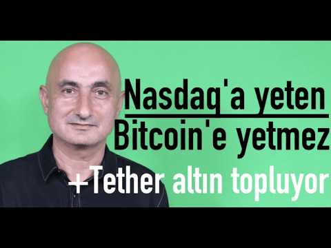 Nasdaq'a yeten Bitcoin'e yetmez | Tether altın topluyor