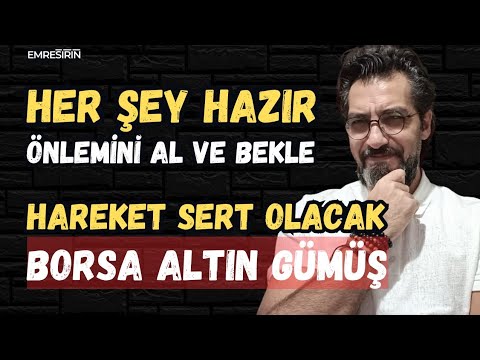 HER ŞEY HAZIR! SEN ÖNLEMİNİ AL VE BEKLE! HAREKET SERT OLACAK | #borsa #altın #gümüş