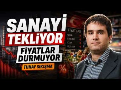 Sanayi Tekliyor, Fiyatlar Durmuyor: Türkiye Ekonomisinde Tuhaf Sıkışma