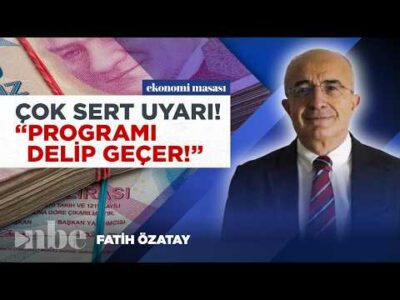"EKONOMİK PROGRAMI DELİP GEÇER!" Eski TCMB Başkan Yardımcısı Özatay Uyardı