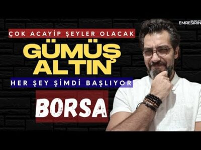 ALTIN GÜMÜŞ BORSA... HER ŞEY YENİ BAŞLIYOR! Emre ŞİRİN #borsa #altın #gümüş