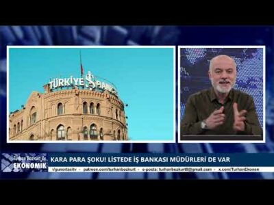 Kara para şoku! İş Bankası müdürleri de var! Öyle bir senaryo konuşuluyor ki… | Turhan Bozkurt