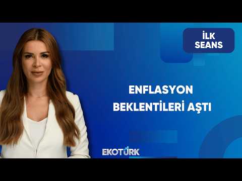 Nisan Enflasyonu Beklentileri Aştı | İlk Seans