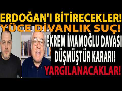 ERDOĞAN'I BİTİRECEKLER! EKREM İMAMOĞLU DAVASI DÜŞMÜŞTÜR KARARI! YÜCE DİVANLIK SUÇ! YARGILANACAKLAR!
