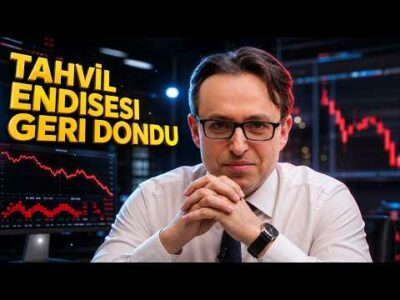Tahvil Endişesi Geri Döndü