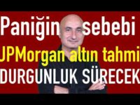 Paniğin sebebi ne? | JPMorgan altın iddiası | Borsa neden düştü?