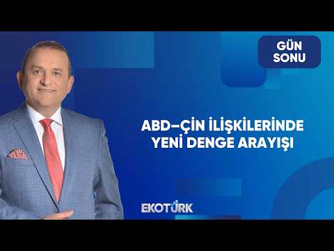 Pekin Zirvesinde Kritik Başlıklar | Gün Sonu