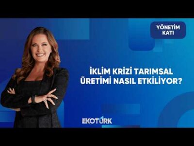 Küresel Riskler Gıda Güvenliğini Öne Çıkarıyor | Yönetim Katı