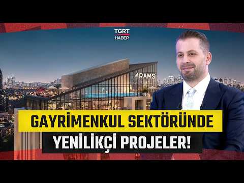 Gayrimenkulde Yenilikçi Projeler Neler? 'Kentsel Dönüşüm Önem Arz Ediyor!' - İş Dünyası