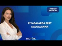 Siyasi Belirsizlik Piyasaları Nasıl Etkiliyor? | Manşet Ekonomi