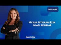 Piyasa İstikrarı İçin Hangi Adımlar Atılacak? | Paratoner