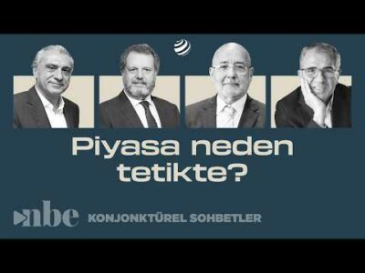 CHP’de Mutlak Butlan: Bundan Sonra Ne Olacak, Piyasaların Yönü Ne? | Konjonktürel Sohbetler
