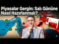 Piyasalar Gergin: Salı Gününe Nasıl Hazırlanmalı?